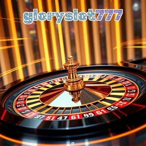 gloryslot777 Berita Terbaru