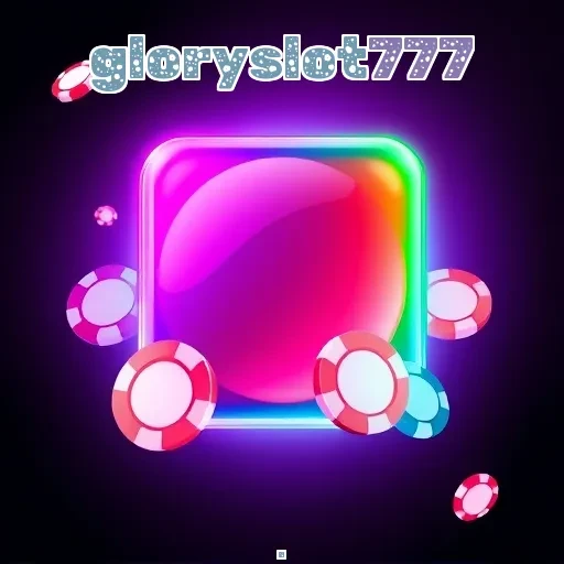 gloryslot777 Slot Online